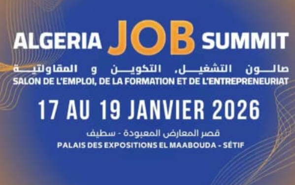 ستُقام الطبعة التاسعة عشرة للصالون الوطني للتشغيل والتكوين والمقاولاتية  Summit Job Algeria ، الذي تنظمه شركة C3 للثقافة والاتصال بالشراكة مع ANVREDET، وبرعاية وزير التعليم العالي والبحث العلمي ووزارة اقتصاد المعرفة والمؤسسات الناشئة والمؤسسات المصغرة، وذلك من 17 إلى 19 جانفي 2026 بقصر المعارض المعبودة بولاية سطيف.